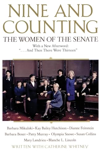 Imagen de archivo de Nine and Counting: The Women of the Senate a la venta por Your Online Bookstore
