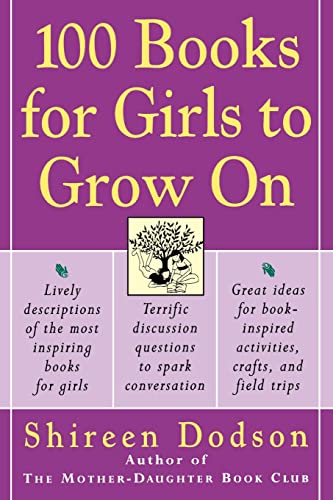 Stock image for 100 Books for Girls to Grow On for sale by Gulf Coast Books