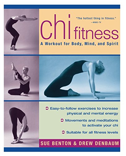 Stock image for Chi Fitness: A Workout for Body, Mind, and Spirit for sale by Hay-on-Wye Booksellers