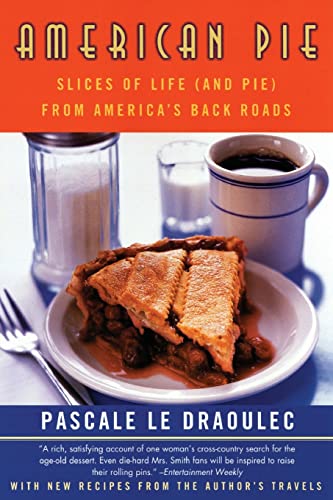Beispielbild fr American Pie: Slices of Life (and Pie) from America's Back Roads zum Verkauf von SecondSale
