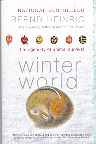 Beispielbild fr Winter World : The Ingenuity of Animal Survival zum Verkauf von Better World Books