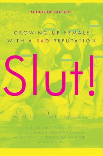 9780060957407: SLUT: Growing Up Female with a Bad Reputation