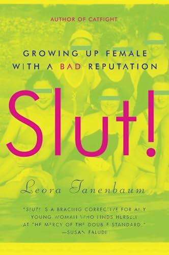 9780060957407: SLUT: Growing Up Female with a Bad Reputation
