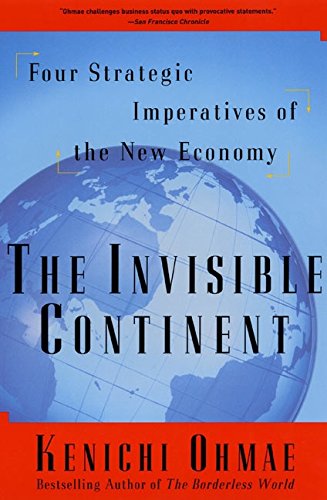 Beispielbild fr Invisible Continent: Four Strategic Imperatives of the New Economy zum Verkauf von WorldofBooks