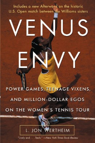 Stock image for Venus Envy : Power Games, Teenage Vixens, and Million-Dollar Egos on the Women's Tennis Tour for sale by Better World Books