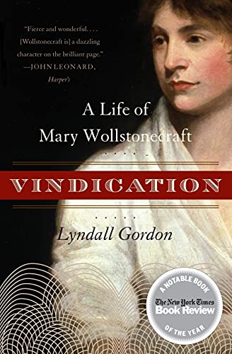 Beispielbild fr Vindication : A Life of Mary Wollstonecraft zum Verkauf von Better World Books