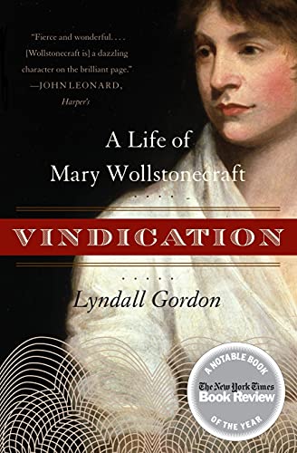 Imagen de archivo de Vindication : A Life of Mary Wollstonecraft a la venta por Better World Books