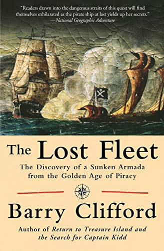 Stock image for The Lost Fleet: The Discovery of a Sunken Armada from the Golden Age of Piracy for sale by SecondSale