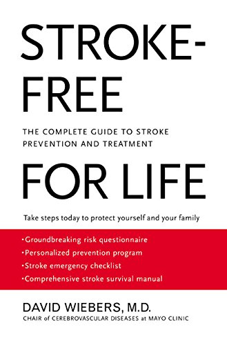 Beispielbild fr Stroke-Free for Life : The Complete Guide to Stroke Prevention and Treatment zum Verkauf von RareNonFiction, IOBA