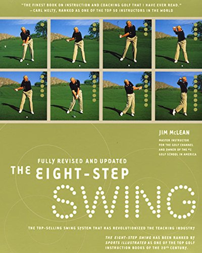 Beispielbild fr The Eight Step Swing Revised & Updated Revolutionary Golf Technique By APGA Pro zum Verkauf von WorldofBooks