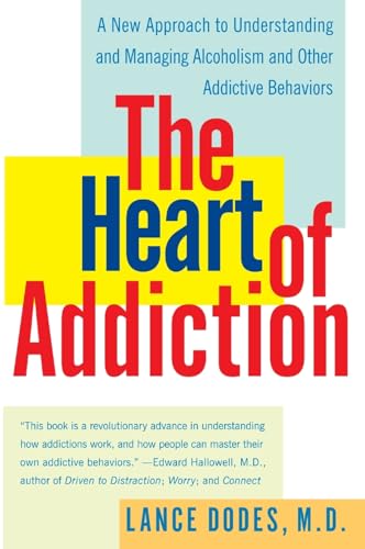 Beispielbild fr The Heart of Addiction: A New Approach to Understanding and Managing Alcoholism and Other Addictive Behaviors zum Verkauf von Wonder Book