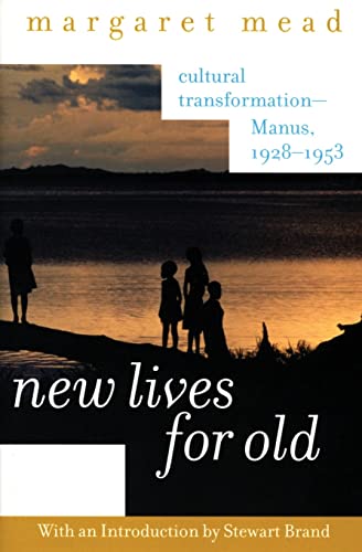 9780060958060: New Lives for Old: Cultural Transformation--Manus, 1928-1953