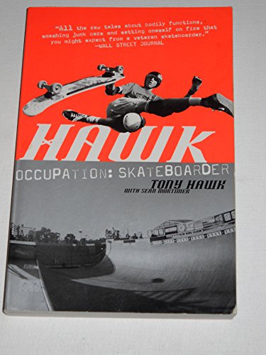 9780060958312: Hawk: Occupation: Skateboarder