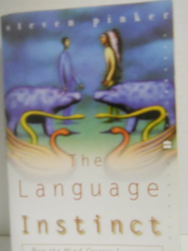 Beispielbild fr The Language Instinct: How the Mind Creates Language (Perennial Classics) zum Verkauf von BooksRun