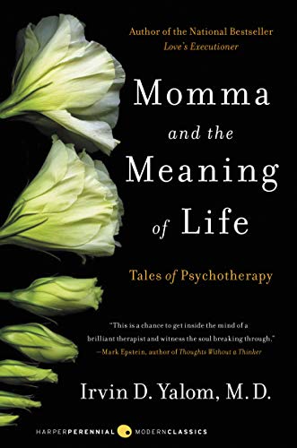 9780060958381: Momma and the Meaning of Life: Tales of Psychotherapy