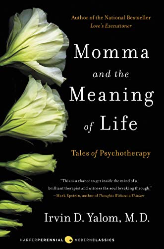 Imagen de archivo de Momma and the Meaning of Life: Tales of Psychotherapy a la venta por SecondSale