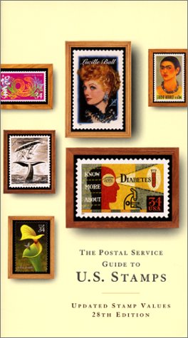 Stock image for The Postal Service Guide to U.S. Stamps 28th Ed. for sale by Once Upon A Time Books
