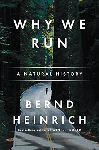 Stock image for Why We Run: A Natural History for sale by BooksRun