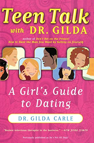 Stock image for Teen Talk with Dr. Gilda: A Girl's Guide to Dating for sale by WorldofBooks