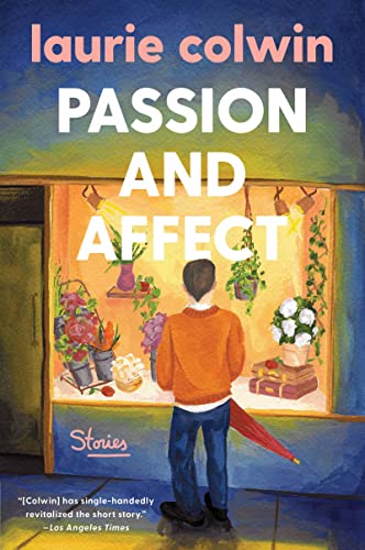 9780060958954: Passion and Affect: Stories