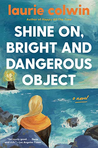 9780060958961: Shine On, Bright and Dangerous Object