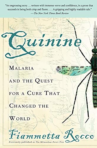 Beispielbild fr Quinine: Malaria and the Quest for a Cure That Changed the World zum Verkauf von SecondSale