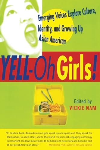 Beispielbild fr YELL-Oh Girls! Emerging Voices Explore Culture, Identity, and Growing Up Asian American zum Verkauf von Your Online Bookstore