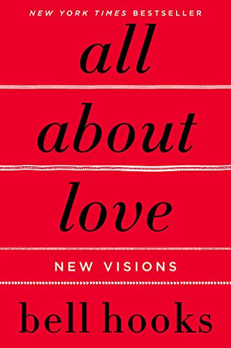 9780060959470: ALL ABOUT LOVE: NEW VISIONS: bell hooks: 1 (Love Song to the Nation)