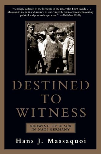 9780060959616: Destined to Witness: Growing Up Black in Nazi Germany