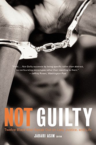 Stock image for Not Guilty: Twelve Black Men Speak Out on Law, Justice, and Life for sale by Irish Booksellers