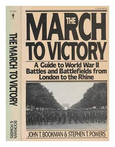 9780060960537: March to Victory: Guide to World War II Battles and Battlefields from London to the Rhine [Idioma Ingls]