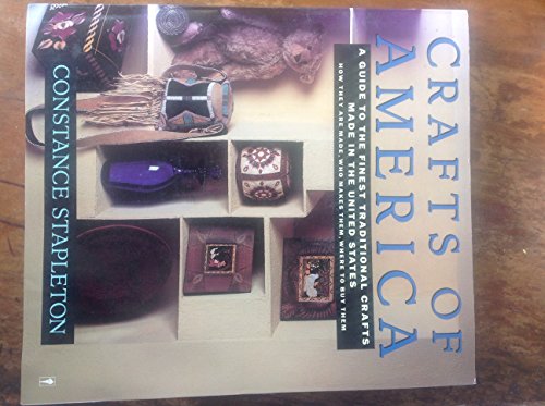 Imagen de archivo de Crafts of America : A Guide to the Finest Traditional Crafts Made in the United States a la venta por Better World Books: West