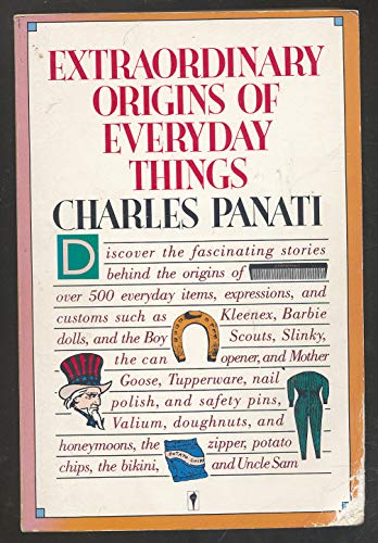 9780060960933: Panati's Extraordinary Origins of Everyday Things