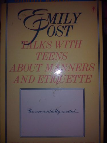 Stock image for Emily Post Talks with Teenagers about Manners and Etiquette for sale by Better World Books