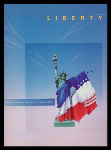 Beispielbild fr Liberty: The French-American Statues in Art and History zum Verkauf von SecondSale