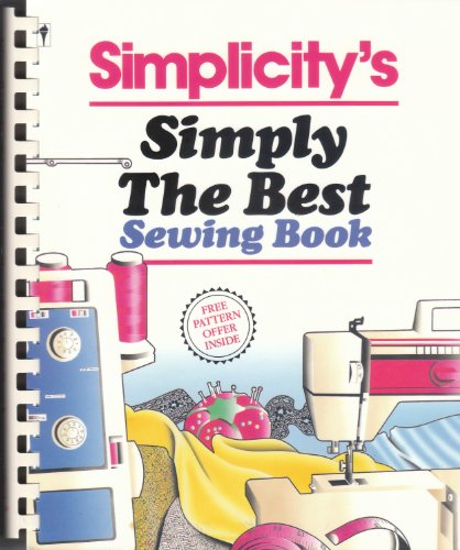 Imagen de archivo de Simplicity's Simply the Best Sewing Book a la venta por Gulf Coast Books