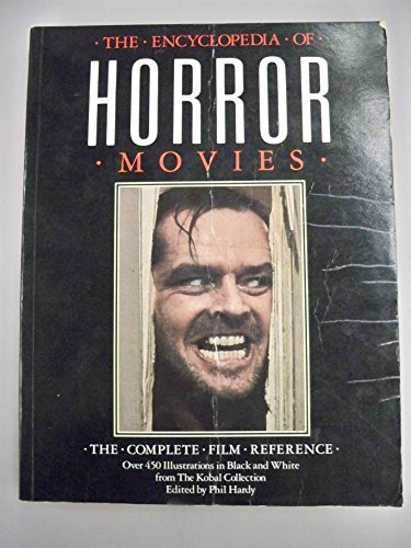 9780060961466: The Encyclopedia of Horror Movies