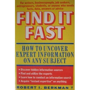 9780060961534: Find It Fast: How to Uncover Expert Information on Any Subject