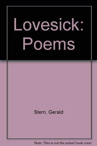 Lovesick: Poems (9780060961701) by Stern, Gerald