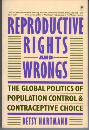 Stock image for Reproductive Rights and Wrongs: The Global Politics of Population Control and Contraceptive Choice for sale by Wonder Book