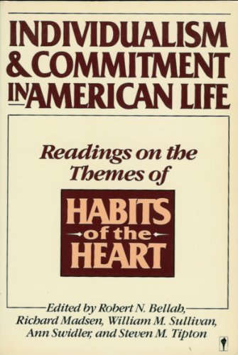 Imagen de archivo de Individualism and Commitment in American Life : Readings on the Themes of Habits of the Heart a la venta por Better World Books