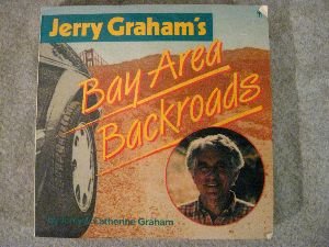 Beispielbild fr Jerry Graham's Bay Area backroads zum Verkauf von Hastings of Coral Springs