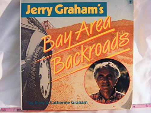 Stock image for Jerry Graham's Bay Area Backroads for sale by Jenson Books Inc