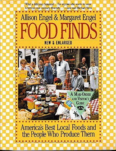 Stock image for Food Finds : America's Best Local Foods and the People Who Produce Them for sale by Crotchety Rancher's Books