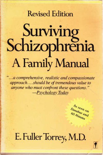 Beispielbild fr Surviving Schizophrenia: A Family Manual zum Verkauf von SecondSale