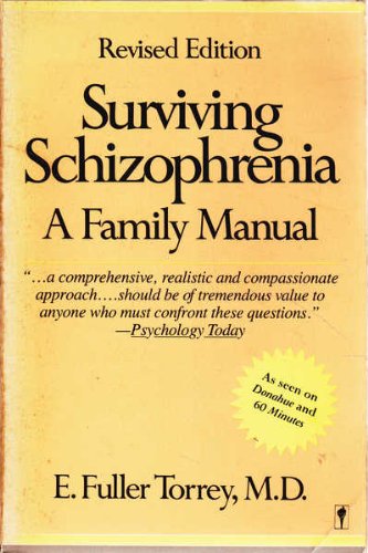 Stock image for Surviving Schizophrenia : A Family Manual for sale by Better World Books: West