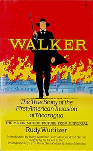 9780060962586: Walker: The True Story of the First American Invasion of Nicaragua