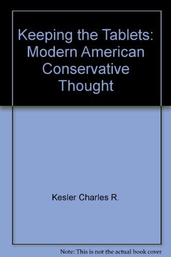 Beispielbild fr Keeping the Tablets: Modern American Conservative Thought zum Verkauf von ThriftBooks-Atlanta