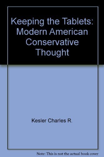 Stock image for Keeping the Tablets: Modern American Conservative Thought for sale by Wonder Book
