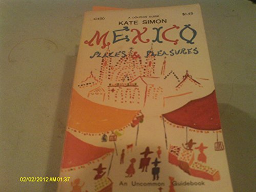 Imagen de archivo de Mexico, Places and Pleasures a la venta por Wonder Book